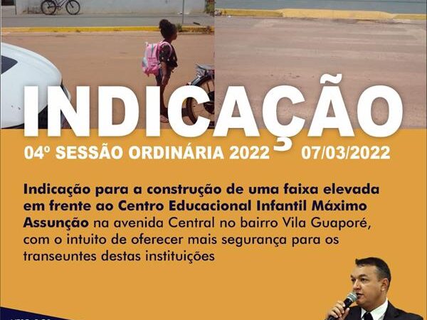 Indicação para a construção de uma faixa elevada em frente ao Centro Educacional Infantil Máximo Assunção