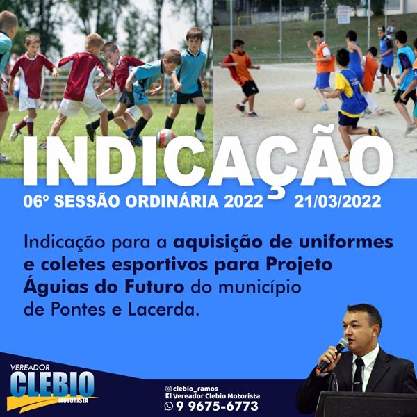 Indicação para aquisição de uniformes e coletes para o projeto Águias do Futuro