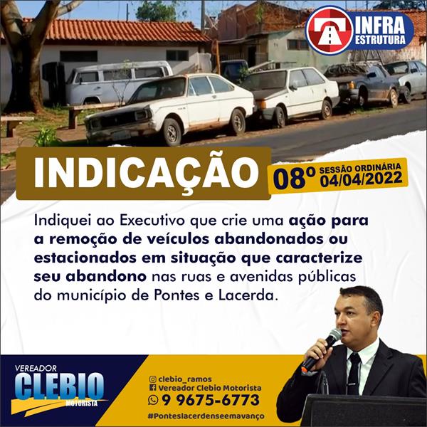 Indicação para criação de uma ação para a remoção de veículos abandonados nas ruas e avenidas.