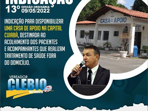 Indicação para disponibilização de uma Casa de Apoio na capital Cuiabá