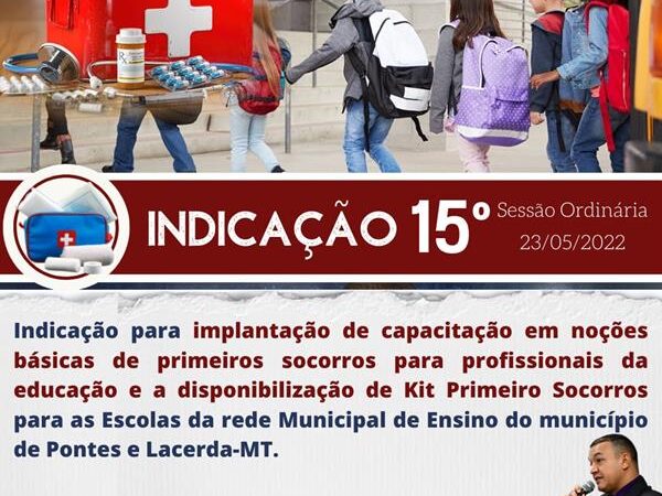 Indicação para implantação de capacitação em noções básicas de primeiros socorros para os profissionais que trabalham em escolas e a disponibilização de Kit Primeiro Socorros