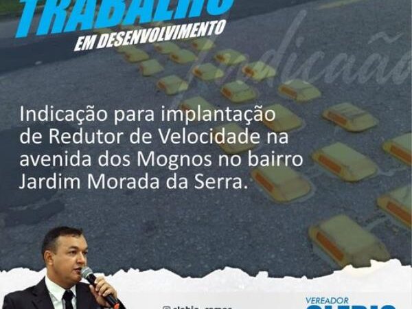 Indicação para implantação Redutor de Velocidade