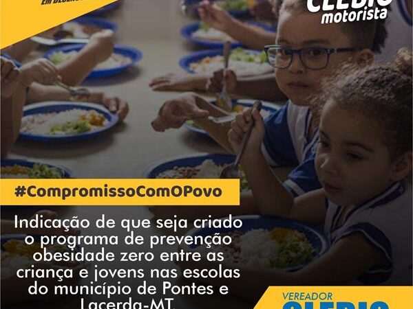 Indicação para criar um programa de prevenção obesidade zero entre crianças e jovens nas escolas