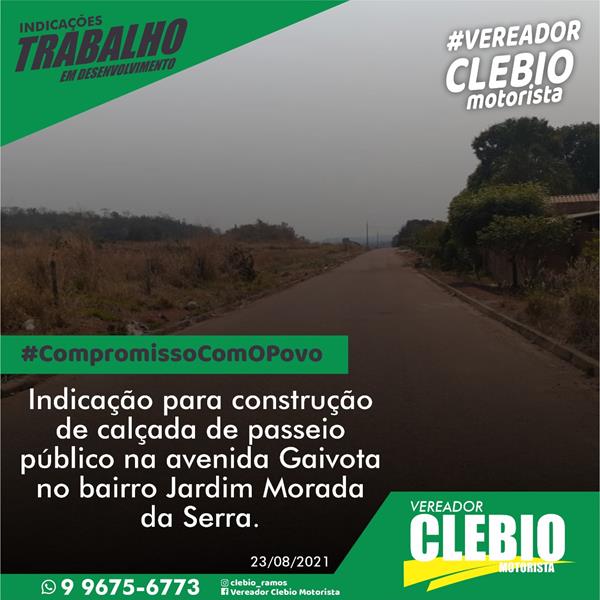 Indicação para construção de calçada de passeio na avenida Gaivota, bairro Jardim Morada da Serra.