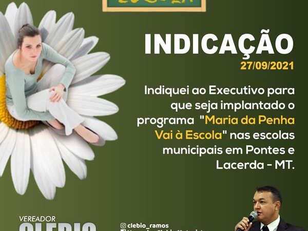 Indicação para criação do Programa – Maria da Penha Vai à Escola.