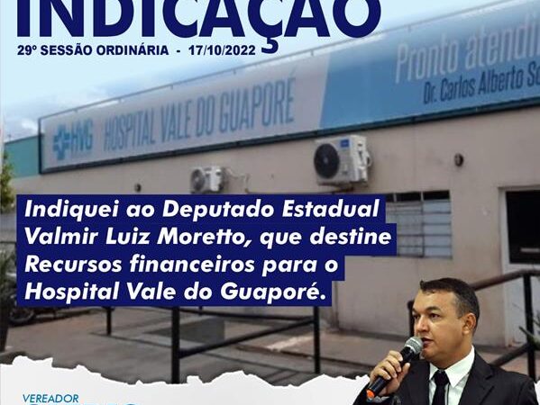 Indicação para Deputado Valmir Moretto