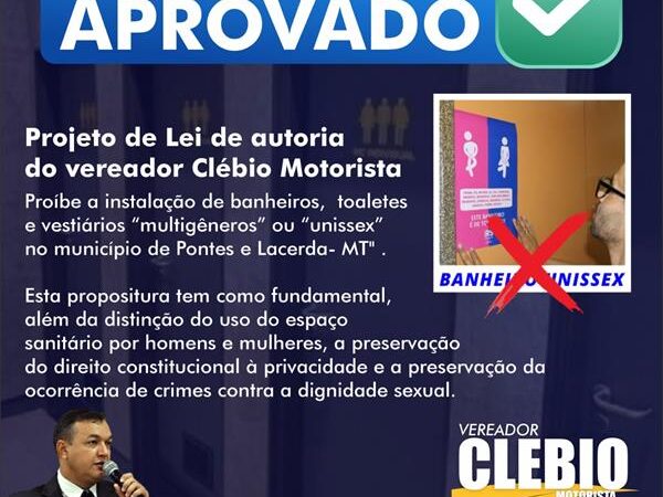 Projeto de Lei – “Proíbe a instalação de banheiros, toaletes e vestiários “multigêneros” ou “unissex”