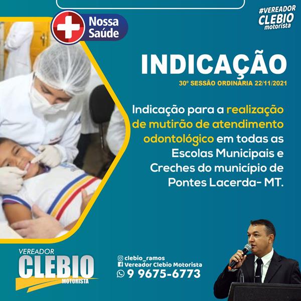 Indicação para a realização de mutirão de atendimento odontológico em todas as Escolas e Creches Municipais.