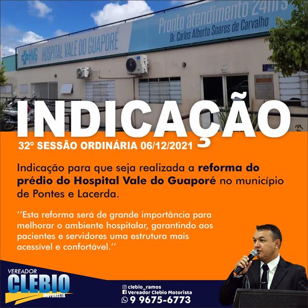 Indicação da reforma do prédio do Hospital Vale do Guaporé.