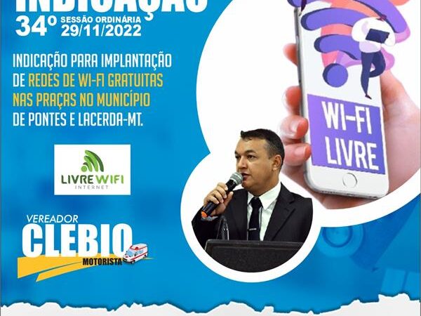 Indicação para implantação de redes WI-FI nas praças de Pontes e Lacerda