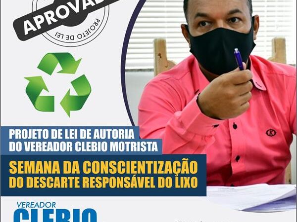 Projeto de Lei – “Semana da Conscientização de Descarte Responsável do Lixo”