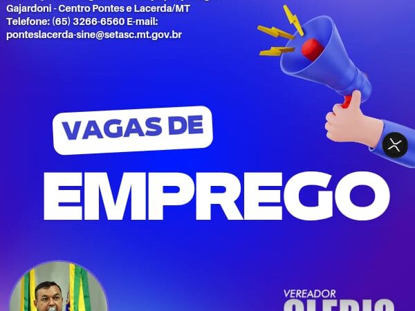 Vagas de emprego disponíveis hoje (15) no SINE de Pontes e Lacerda/MT