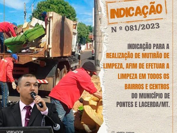 Indicação para a realização de MUTIRÃO de limpeza em todos os bairros e centros do município de Pontes e Lacerda-MT.