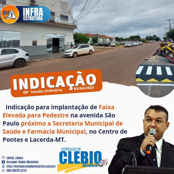 Indicação para implantação de Faixa Elevada para Pedestre na avenida São Paulo próximo a Secretaria Municipal de Saúde e farmácia Municipal.