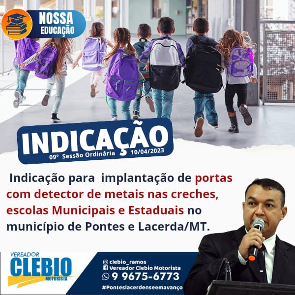 Indicação para implantação de Portas com detector de metais nas Creches, Escolas Municipais e Estaduais.