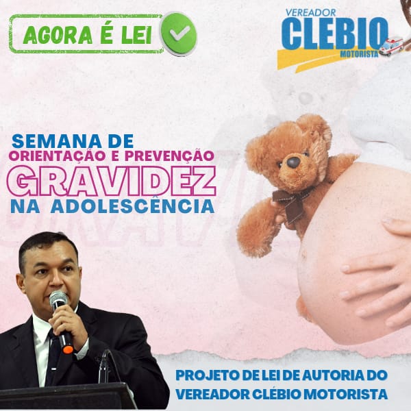 Projeto de Lei – Semana de Orientação e Prevenção da Gravidez na Adolescência no município de Pontes e Lacerda/MT