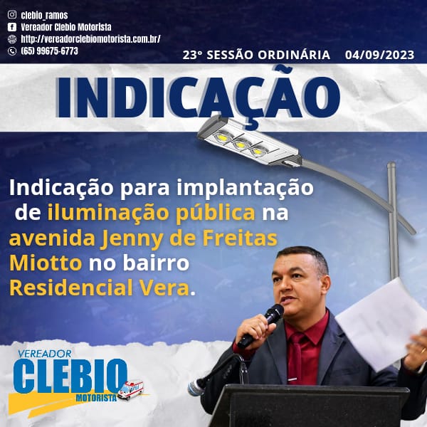 Vereador Clébio Motorista indica ao Executivo a implantação de iluminação Pública na avenida Jenny de Freitas Miotto