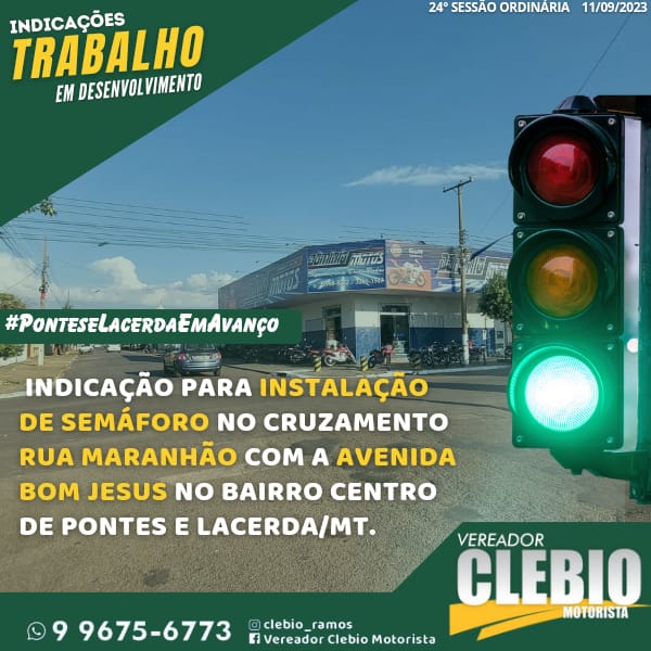 VEREADOR CLÉBIO MOTORISTA INDICA A INSTALAÇÃO DE SEMÁFORO NO CRUZAMENTO DA RUA MARANHÃO COM A AVENIDA BOM JESUS.