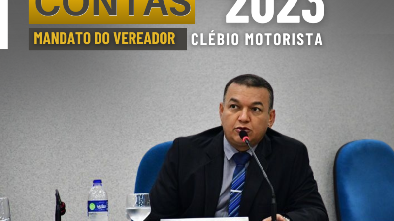 Prestação de Contas do mandato do vereador Clébio Motorista do ano 2023