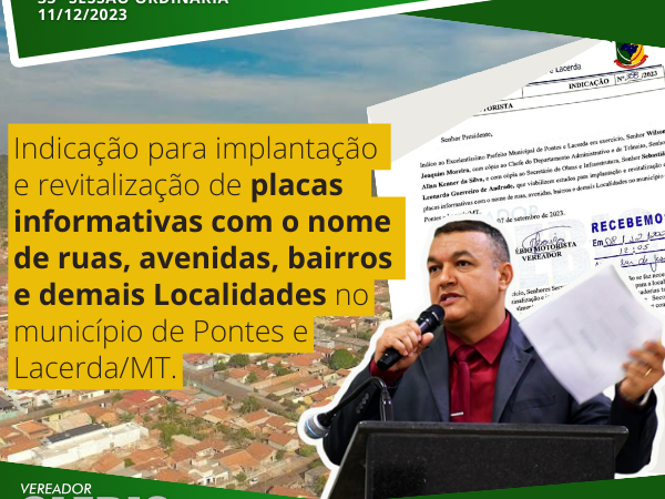 Vereador Clébio Motorista implantação e revitalização de placas informativas contendo os nomes de ruas, avenidas, bairros e demais localidades em Pontes e Lacerda/MT.