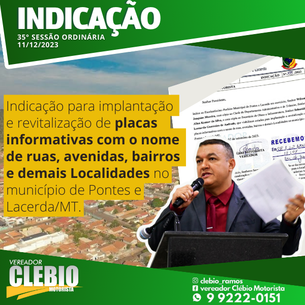 Vereador Clébio Motorista implantação e revitalização de placas informativas contendo os nomes de ruas, avenidas, bairros e demais localidades em Pontes e Lacerda/MT.