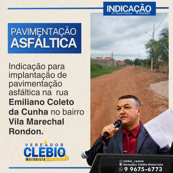 Indicação do Vereador Clebio visa melhorias na infraestrutura da Rua Emiliano Coleto da Cunha em Pontes e Lacerda/MT