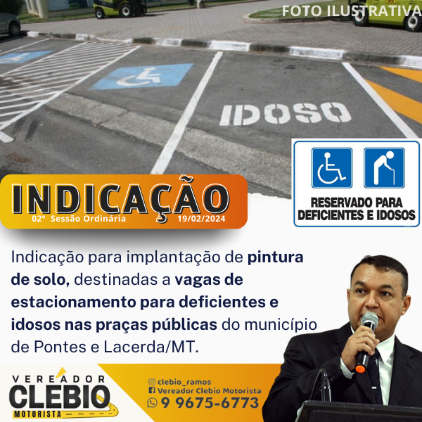 Vereador Clébio Motorista indica Implantação de Vagas de Estacionamento para Deficientes e Idosos em Pontes e Lacerda/MT