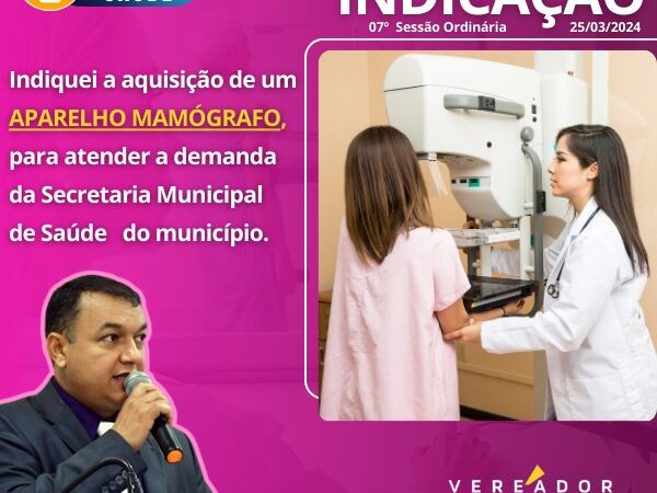 Vereador Clébio Motorista indica Aquisição de Aparelho Mamógrafo para Pontes e Lacerda/MT.