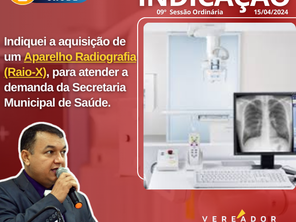 Vereador Clébio Motorista indica a aquisição de aparelho de Radiografia (raio-X)