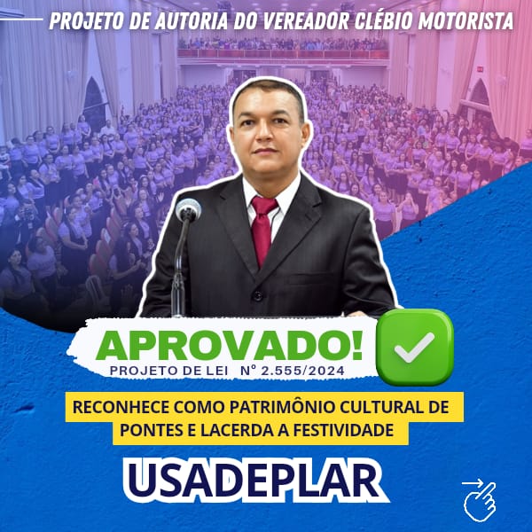 USADEPLAR – passa ser Patrimônio Cultural no Município de Pontes e Lacerda/MT