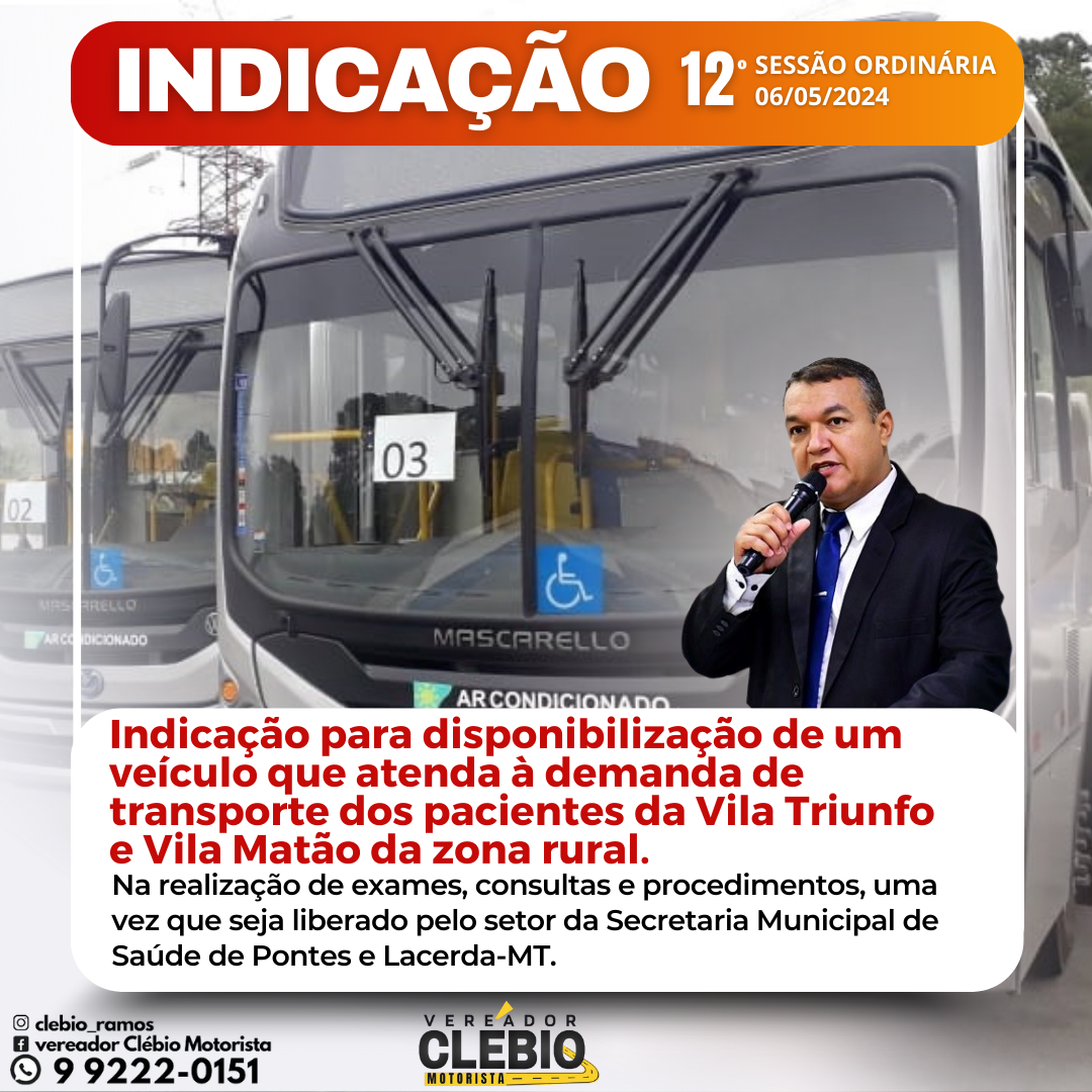 Vereador Clébio Motorista indica a disponibilização de Veículo para Transporte de Pacientes na Zona Rural em Pontes e Lacerda/MT.