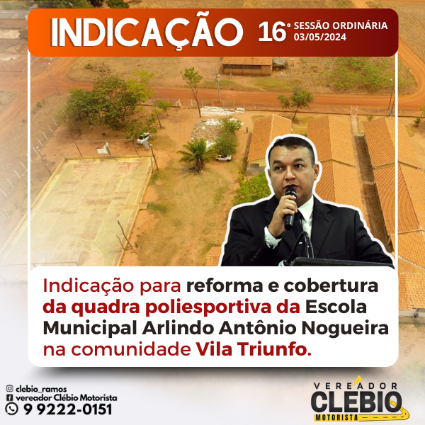 Indicação – Reforma e Cobertura da Quadra Poliesportiva na Escola Municipal Arlindo Antônio Nogueira 