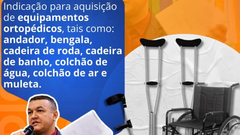 Vereador Clébio Motorista indica ao Executivo a aquisição de equipamentos ortopédicos