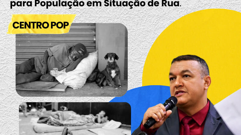 Vereador Clébio Motorista indica a implantação de um Centro POP em Pontes e Lacerda/MT.